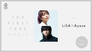 LiSA × Ayase  THE FIRST TAKE MUSIC Podcast [upl. by Etiragram]