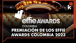 Effie Awards Colombia los más berracos y efectivos del 2023 [upl. by Hellah]