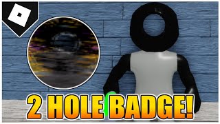 How to get the quot2 HOLEquot BADGE and MORPH in PIGGY RP  INFECTION ROBLOX [upl. by Amapuna]