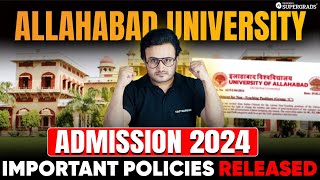 University of Allahabad Admission Policies 2024  Allahabad University Admission 2024  CUET 2024 [upl. by Sharleen]