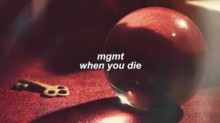 mgmt  when you die slowed  reverb [upl. by Attekal]