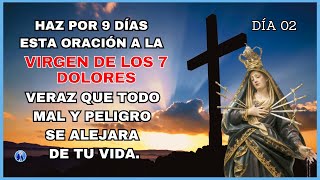 HAZ POR 9 DÍAS ESTA ORACIÓN A NUESTRA SEÑORA DE LOS 7 DOLORES Y TODO MAL SE ALEJARA🕯️DÍA 02🕯️ [upl. by Lasonde94]