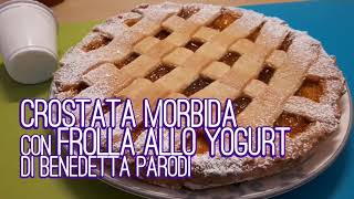 Crostata morbida con frolla allo yogurt di Benedetta Parodi  Ricetta [upl. by Poree]