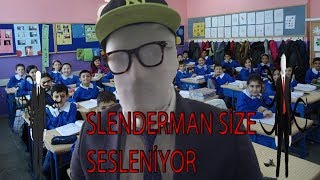 SLENDERMAN SÜLEYMANDER ÖĞRENCİLERE SESLENİP NASİHAT VERİYOR [upl. by Arnaldo]