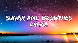 Song Sugar amp Brownies By Dharia  Music Lyrics  Famous Song [upl. by Legna587]