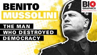 Benito Mussolini The Man Who Destroyed Democracy [upl. by Rimahs]