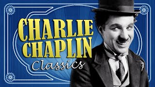 CHARLIE CHAPLIN Classics • Short Film Compilation [upl. by Yrrehc478]