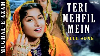 Teri Mehfil Mein  Lata Mangeshkar Shamshad Begum  Classic Duet  MughalEAzam  Bollywood Song [upl. by Delastre]