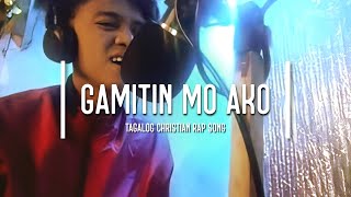 Christiansong tagalog Rapsong GAMITIN MO AKOMelo Christian rap songJoshua Alcalde [upl. by Nonohcle]