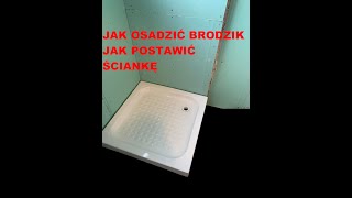 Jak osadzić brodzik i postawić ściankę [upl. by Vins354]