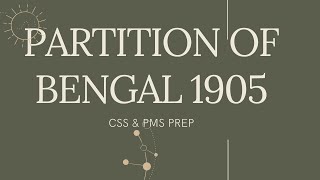 Partition of Bengal 1905CSSPMSURDUHINDIPAK AFFAIRS [upl. by Pattie]