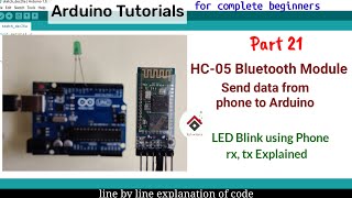 HC05 Bluetooth Module with Arduino  Blinking LED with Phone Code Explained  Arduino tutorial 21 [upl. by Bobbee982]