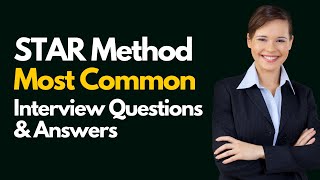 STAR Method Interview Questions and Answers for 2024 [upl. by Holna]