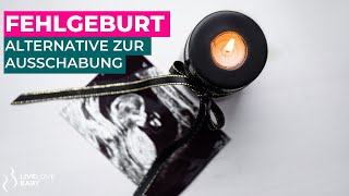 Fehlgeburt 😥 Alternative zur Ausschabung I Missed Abortion I Kleine Geburt [upl. by Gualtiero875]