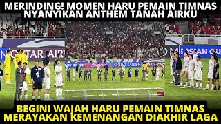 MERINDING WAJAH HARU PEMAIN TIMNAS SAAT NYANYIKAN ANTHEM TANAH AIRKU SELEBRASI MENANG VS ARAB SAUDI [upl. by Dnalhsa426]