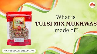 What is Tulsi mix mukhwas made of  India At Home [upl. by Ahel]