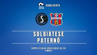 HIGHLIGHTS Coppa Italia Eccellenza fase nazionale  Finale  Solbiatese  Paternò [upl. by Eitak706]