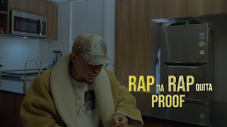 Proof  Rap da Rap quita [upl. by Dolorita549]