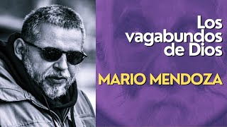 Audiolibro Los vagabundos de Dios  Mario Mendoza [upl. by Eramat]