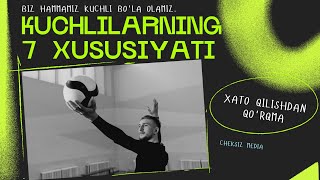 Kuch KUCHLILARNING 7 TA XUSUSIYATI Motivation [upl. by Millian]