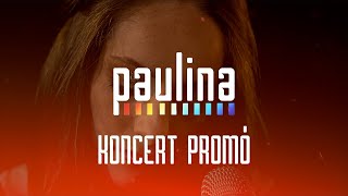 PAULINA  KONCERT PROMÓ  OFF TV  2021 [upl. by Aramak]