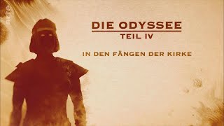 Die Odyssee 0410  in den Fängen der Kirke [upl. by Oznohpla292]