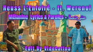 Heuss LEnfoiré  Mélanine ft Werenoi Lyrics amp Paroles مترجمة للعربية [upl. by Gerta]