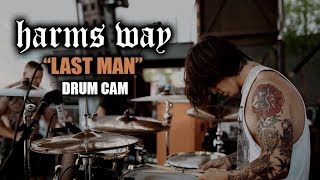 Harms Way  Last Man  Drum Cam LIVE [upl. by Nnylkcaj]