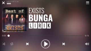 Exists  Bunga Lirik [upl. by Eugen]