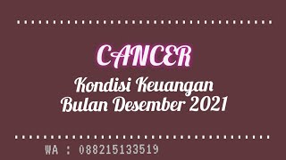 CANCER  KONDISI KEUANGAN CANCER BULAN DESEMBER 2021  TAROT [upl. by Colan]