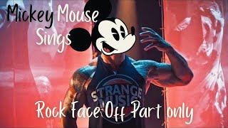 Mickey Mouse Sings Rock Face Off Part Only [upl. by Ocire]