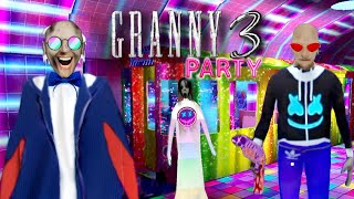 Granny 3 Party mode full gameplay  Desi bitwa ne Budhdha bhudhiya ki party kharab kar di😂 [upl. by Alyakam]