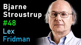 Bjarne Stroustrup C  Lex Fridman Podcast 48 [upl. by Arlette952]