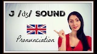 J ʤ SOUND  Learn BRITISH ENGLISH Pronunciation  Accent [upl. by Raasch]