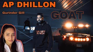 GOAT  AP Dhillon ft Gurinder Gill Official Music Video Reaction [upl. by Laural]