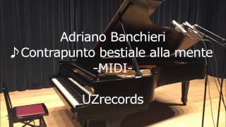 Contrapunto bestiale alla mente（Adriano Banchieri）5 Voices ACappella MIDI [upl. by Akcimehs501]