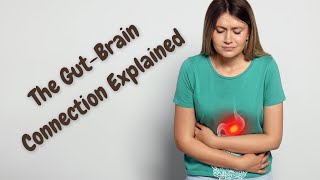 What Is The GutBrain Connection How Gut Health Matters [upl. by Ijuy555]