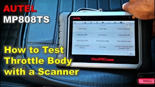 How to Test Electronic Throttle Body with an Active Scan Tool  Autel MP808TS [upl. by Dolloff]