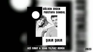 Gülben Ergen  Mustafa Sandal  Sıkır Sıkır  Ozi Fırat Remix  ft Sena Yılmaz [upl. by Zzahc]