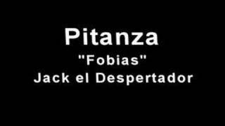 PITANZA FOBIAS JACK EL DESPERTADOR [upl. by Broek]