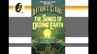 The Songs of Distant Earth Arthur C Clarke  AUDIO [upl. by Irvin959]