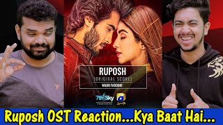 Indian Reaction on Ruposh OST  Geo Entertainment  Haroon Kadwani  Kinza Hashmi  Wajhi Farooki [upl. by Anierdna]