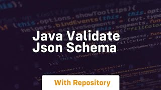 java validate json schema [upl. by Almeda]