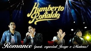 Humberto amp Ronaldo  Romance  DVD Romance  Clipe Oficial [upl. by Omura]