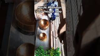 Minute Meditation for Sleep shots soundbowlhealing singingbowlsoundtherapy [upl. by Kreit314]