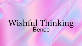 Wishful Thinking  BENEE [upl. by Omixam]