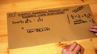 Key Skill  Subtract algebraic fractions with algebraic linear denominators [upl. by Naxor]