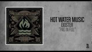 Hot Water Music  Paid In Full [upl. by Dachi]