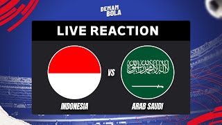 INDONESIA VS ARAB SAUDI  AFC ASIAN QUALIFIER  LIVE REACTION  DEMAM BOLA [upl. by Madaih]