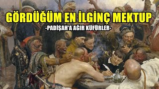 Padişaha Gönderilen Küfürlü Mektup  Zaporog Kazaklarının Mektubu [upl. by Coady]